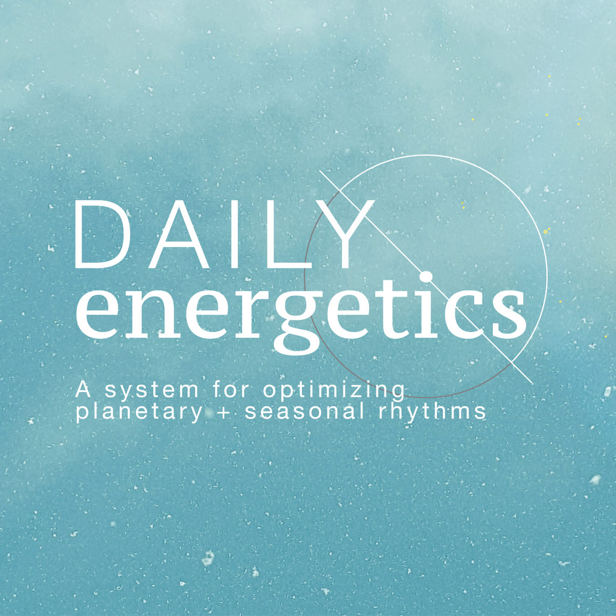Daily Energetics Course