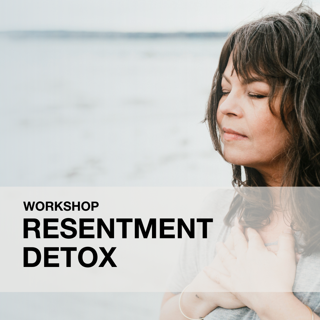 Resentment Detox Workshop