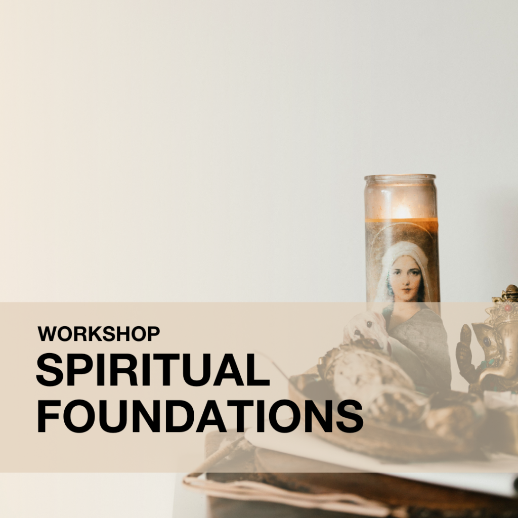 Spiritual Foundations Workshop