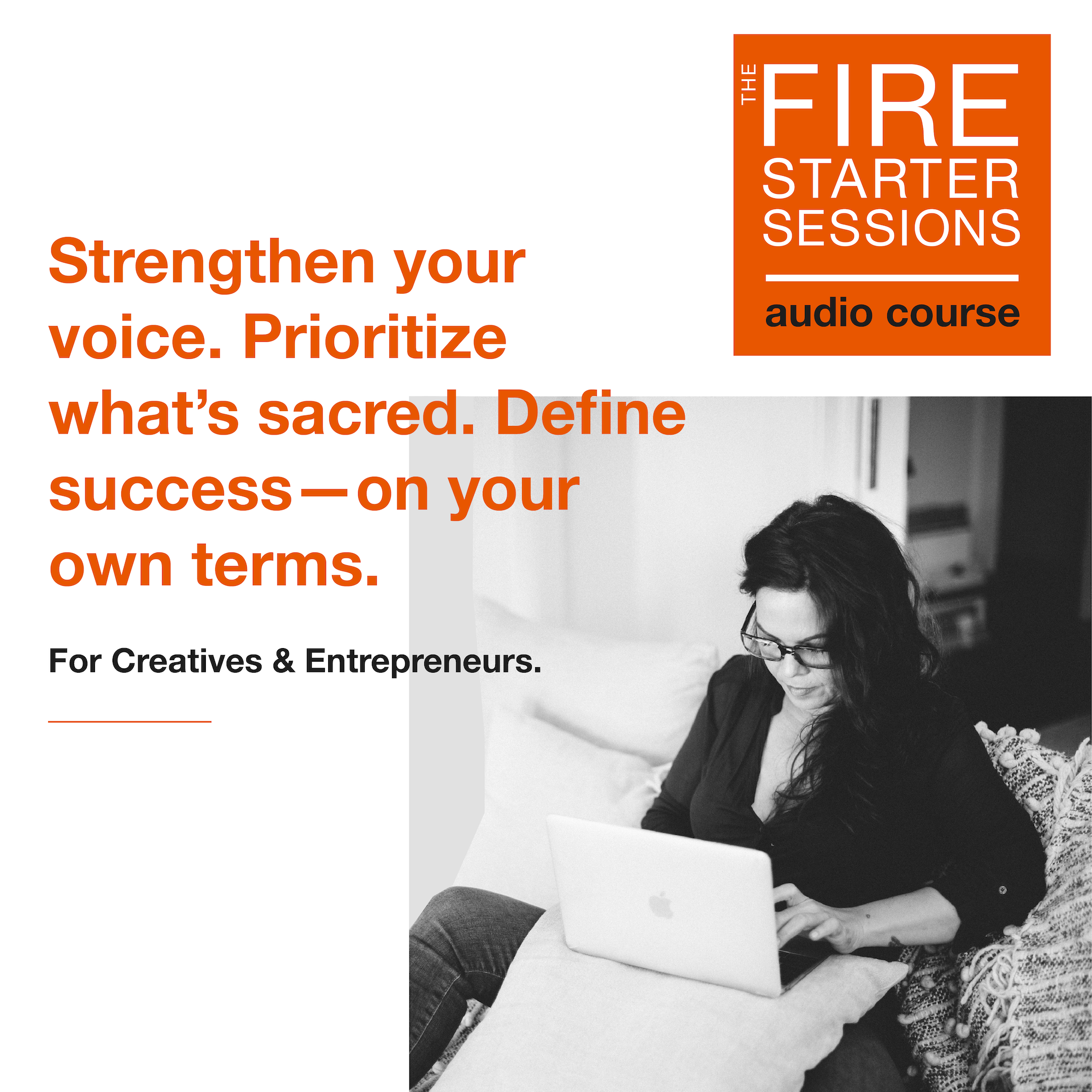 The Fire Starter Sessions Audio Course