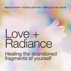 The Love + Radiance Meditation Deck (VERSION II)