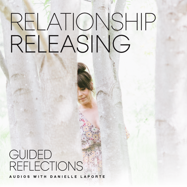 Relationship Releasing: Guided Reflection